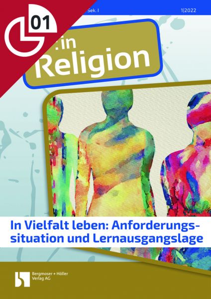 In Vielfalt leben: Anforderungssituation und Lernausgangslage