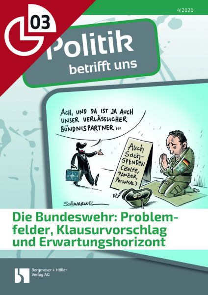 Die Bundeswehr: Problemfelder, Klausurvorschlag und Erwartungshorizont