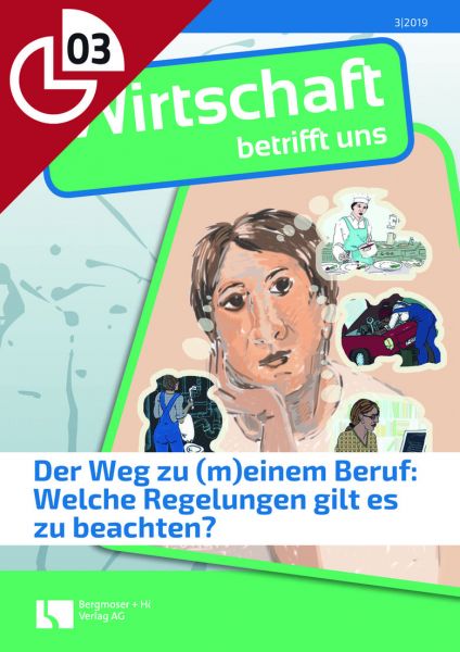 Der Weg zu (m)einem Beruf: Welche Reglungen gilt es zu beachten?