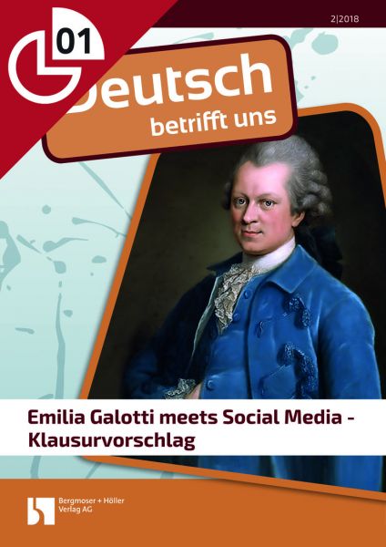 Emilia Galotti meets Social Media - Klausurvorschlag