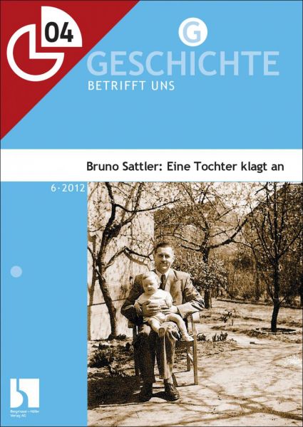 Bruno Sattler: Eine Tochter klagt an