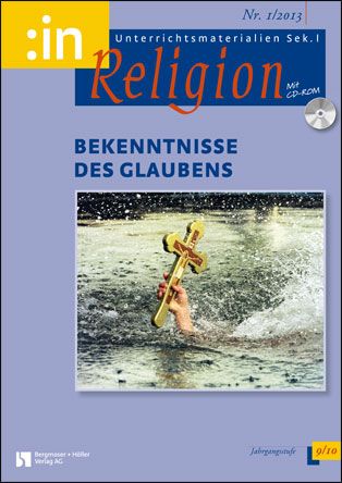 Bekenntnisse des Glaubens (ev. + kath. 9/10)