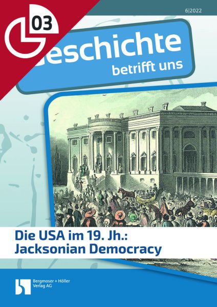 USA im 19. Jh.: Jacksonian Democracy