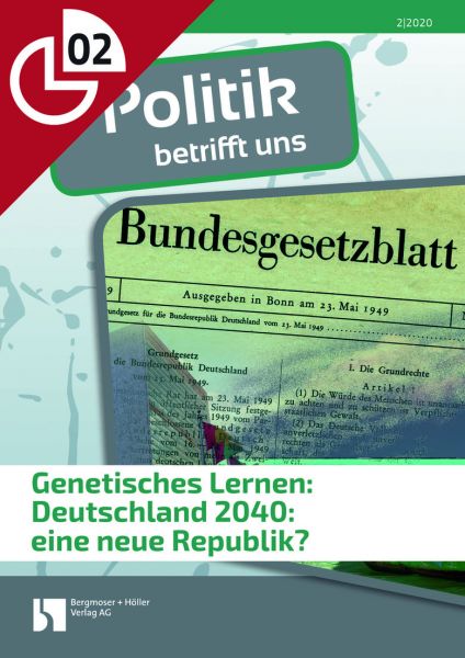 Genetisches Lernen: Deutschland 2040: eine neue Republik?