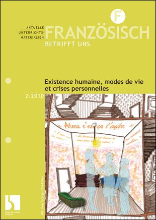 Existence humaine, modes de vie et crises personnelles