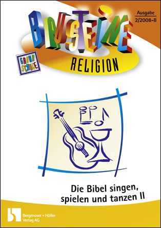 Die Bibel singen, spielen und tanzen - Neues Testament