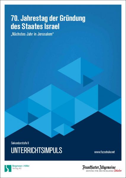 Unterrichtsimpuls - 70. Jahrestag der Gründung des Staates Israel