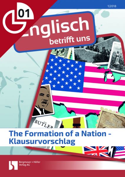 The Formation of a Nation - Klausurvorschlag