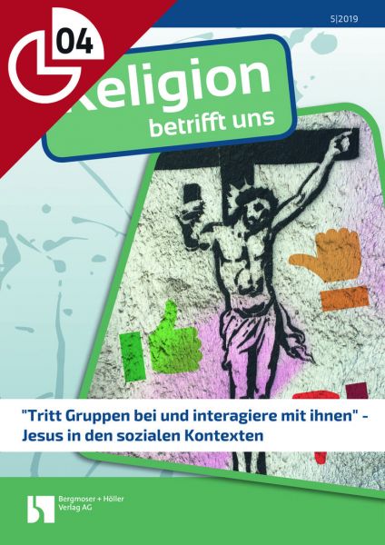 "Tritt Gruppen bei und interagiere mit ihnen" - Jesus in den sozialen Kontexten