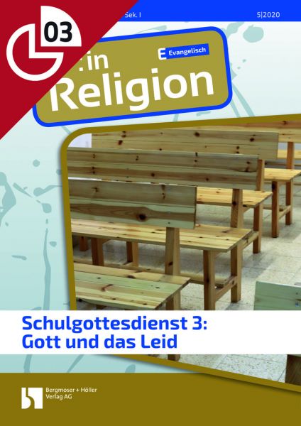 Schulgottesdienst 3: Gott und das Leid