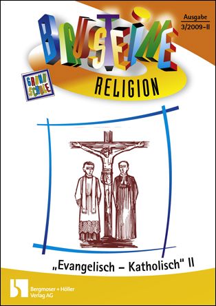 Evangelisch/katholisch, Teil II