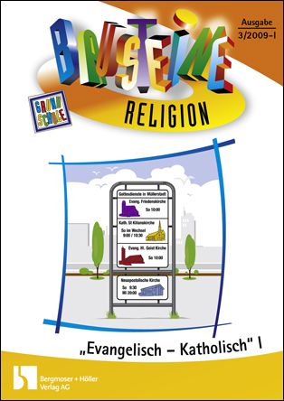 Evangelisch/ katholisch, Teil I