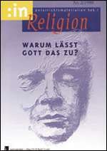Warum lässt Gott das zu?