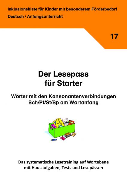 Der Lesepass für Starter: Wörter mit den Konsonantenverbindungen Sch/Pf/St und Sp am Wortanfang!