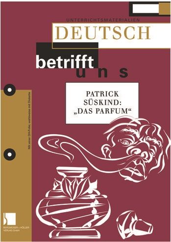 Patrick Süskinds "Das Parfum" - Was ist ein Bestseller?