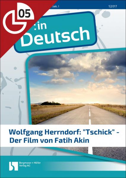 Wolfgang Herrndorf: "Tschick" - Ein Film von Fatih Akin (Heftteil 5)