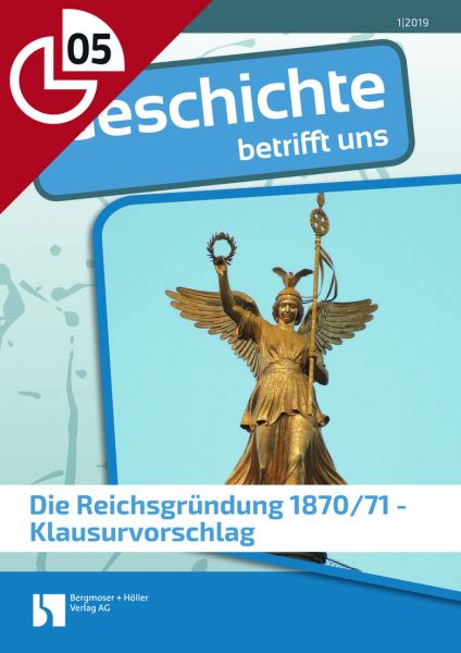 Die Reichsgründung 1870/71 - Klausurvorschlag