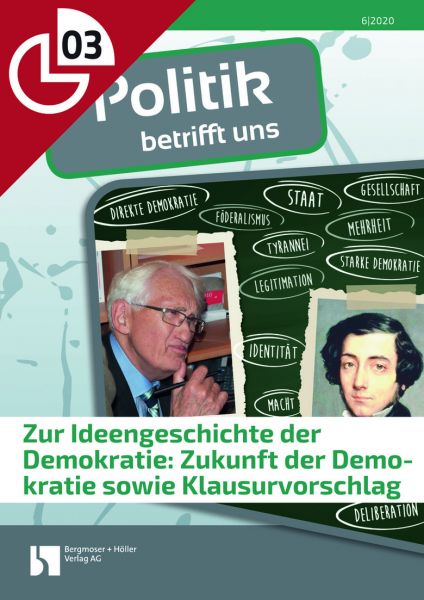 Zur Ideengeschichte der Demokratie|Zukunft der Demokratie sowie Klausurvorschlag