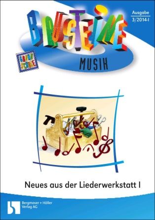 Neues aus der Liederwerkstatt I