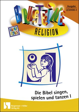 Die Bibel singen, spielen und tanzen - Altes Testament