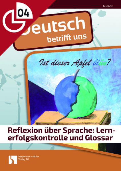 Reflexion über Sprache: Lernerfolgskontrolle und Glossar