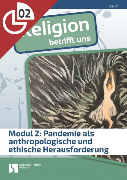 Modul 2: Pandemie als anthropologische und ethische Herausforderung