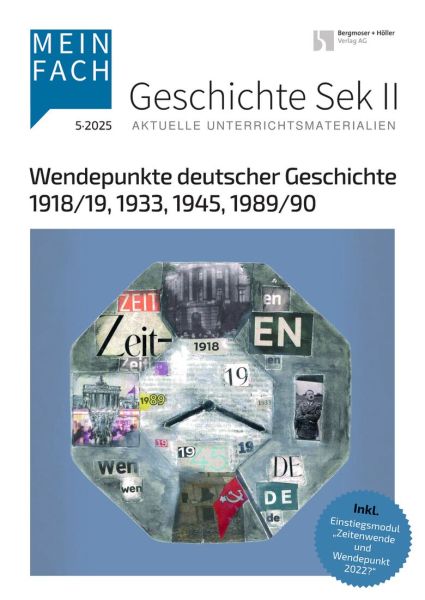 Wendepunkte deutscher Geschichte 1918/19, 1933, 1945, 1989/90