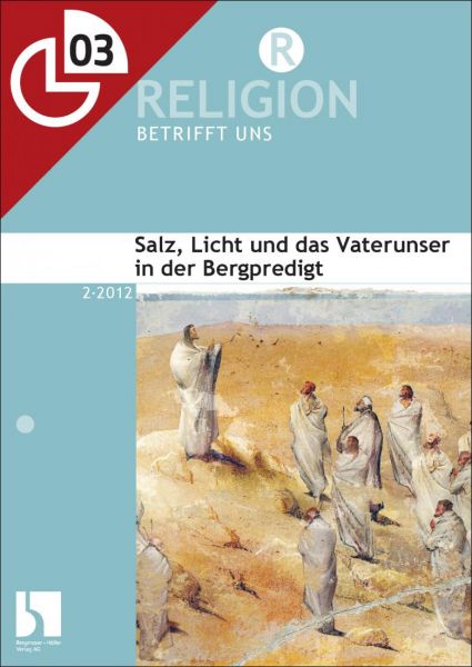 Salz, Licht und das Vaterunser