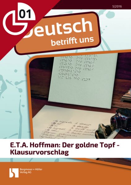 E.T.A. Hoffmann: Der goldne Topf - Klausurvorschlag