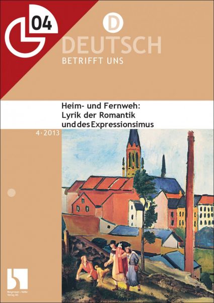 Heim- und Fernweh: Lyrik der Romantik und des Expressionismus
