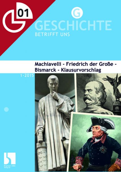 Macchiavelli, Friedrich der Große, Bismarck - Klausurvorschlag