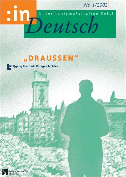 "Draußen". Wolfgang Borchert: Kurzgeschichten