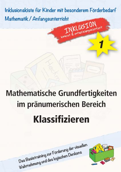 Mathematische Grundfertigkeiten im pränumerischen Bereich - Klassifizieren