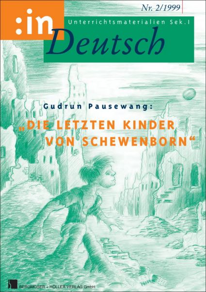 Gudrun Pausewang: "Die letzten Kinder von Schewenborn" (Klasse 7/8)