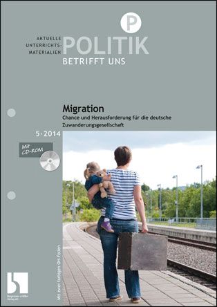 Migration. Chance und Herausforderung für die deutsche Zuwanderungsgesellschaft