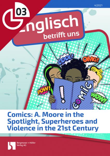 Comics: A. Moore in the Spotlight, Superheroes and Violence in the 21st Century