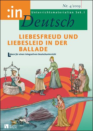 Liebesfreud und Liebesleid in der Ballade (Klasse 7/8)