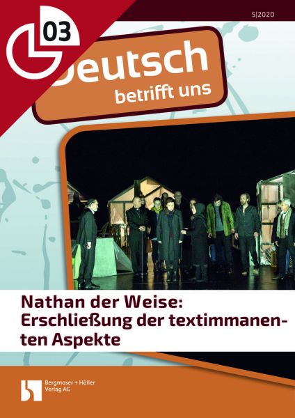 Nathan der Weise: Erschließung der textimmanenten Aspekte