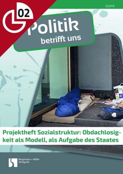 Projektheft Sozialstruktur: Obdachlosigkeit als Modell, als Aufgabe des Staates