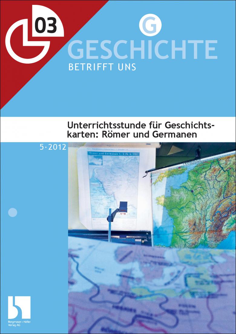 Geschichte 6. Klasse Römer Und Germanen Unterrichtsstunde für Geschichtskarten: Römer und Germanen
