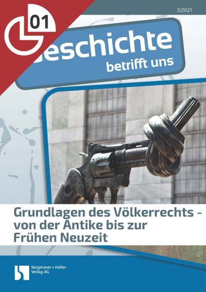 Grundlagen des Völkerrechts - von der Antike bis zur Frühen Neuzeit