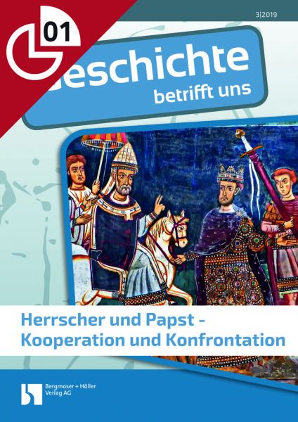 Herrscher und Papst - Kooperation und Konfrontation