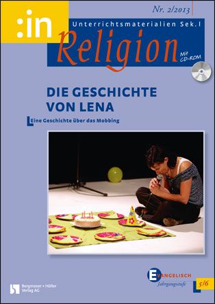 Die Geschichte von Lena. Eine Geschichte über das Mobbing (ev. 5/6)