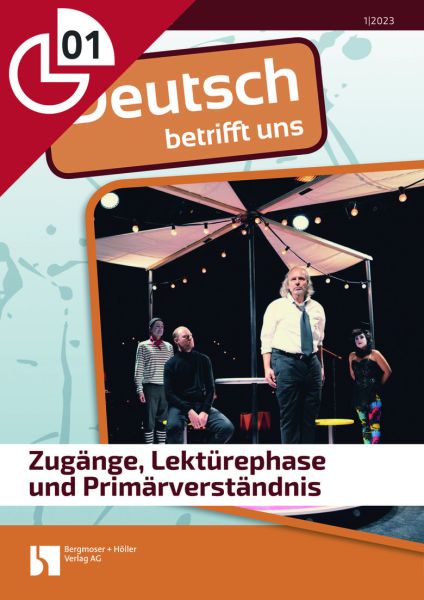 Zugänge, Lektürephase und Primärverständnis