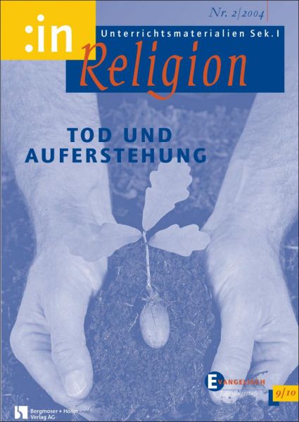 Tod + Auferstehung (9/10 ev.)