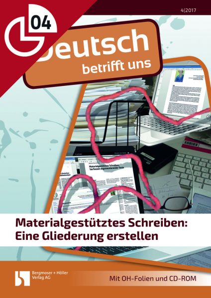 Materialgestütztes Schreiben: Eine Gliederung erstellen