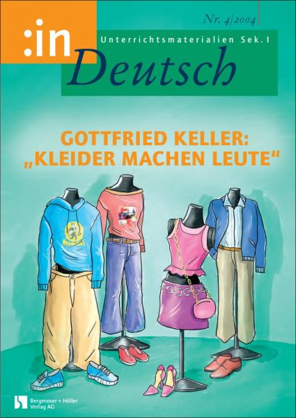 G. Keller: "Kleider machen Leute" (Klasse 7/8)