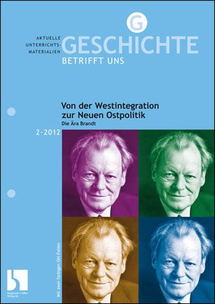 Von der Westintegration zur Neuen Ostpolitik