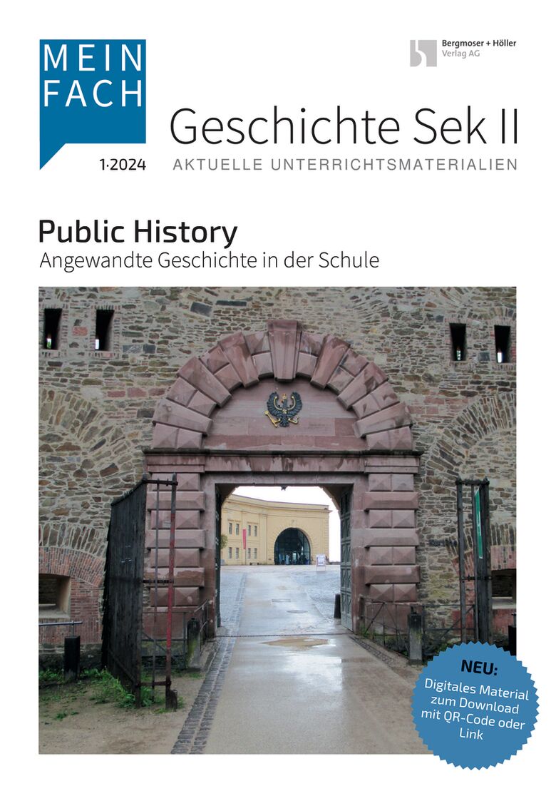 Public History MEIN FACH Geschichte Sek II Geschichte