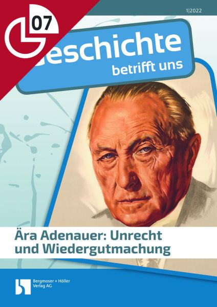 Ära Adenauer: Unrecht und Wiedergutmachung